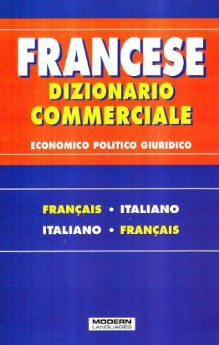 Dizionario commerciale. Francese-italiano, italiano francese - copertina