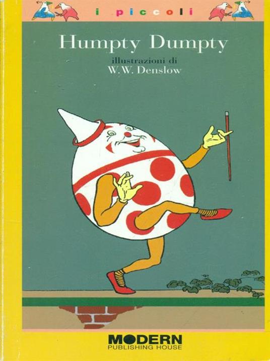 Humpty Dumpty. Ediz. illustrata - William Wallace Denslow - 2