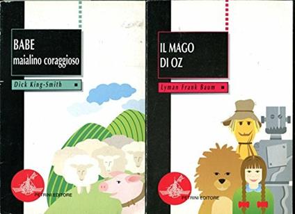 Il mago di Oz-Babe maialino coraggioso - L. Frank Baum,Dick King Smith - copertina