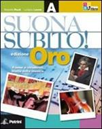 Suonasubito! Vol. A. Per la Scuola media. Ediz. speciale. Con espansione online