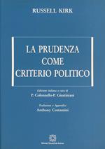 La prudenza come criterio politico