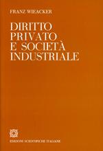 Diritto privato e società industriale