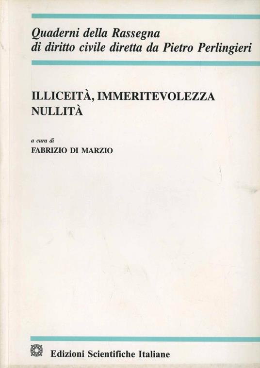 Illeicità, immeritevolezza, nullità - Fabrizio Di Marzio - copertina