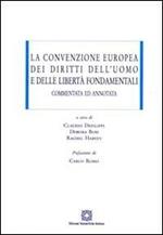 La convenzione europea dei diritti dell'uomo e delle libertà fondamentali commentata ed annotata