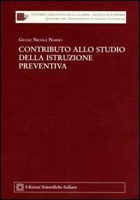 Contributo allo studio della istruzione preventiva - Giulio Nicola Nardo - copertina