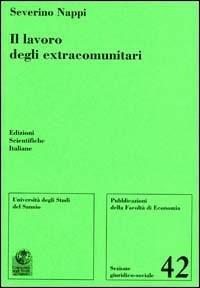 Il lavoro degli extracomunitari - Severino Nappi - copertina