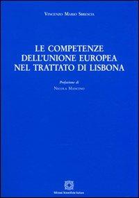 Le competenze dell'unione europea nel trattato di Lisbona - Vincenzo M. Sbrescia - copertina