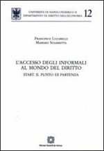 L'accesso degli informali al mondo del diritto