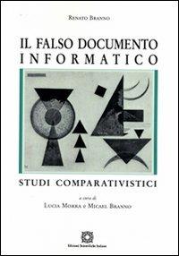 Il falso documento informatico - Renato Branno - copertina