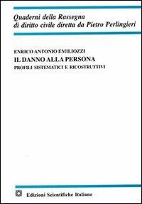 Il danno alla persona - Enrico Antonio Emiliozzi - copertina