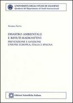 Disastro ambientale e rifiuti radioattivi: prevenzione e sanzione