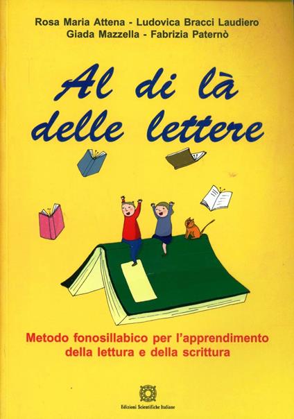 Al di là delle lettere. Metodo fonosillabico per l'apprendimento della lettura e della scrittura - copertina