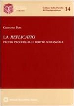 La replicatio. Profili processuali e diritto sostanziale