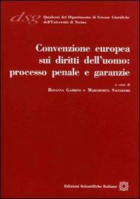 Convenzione europea sui diritti dell'uomo. Processo penale e garanzie - copertina