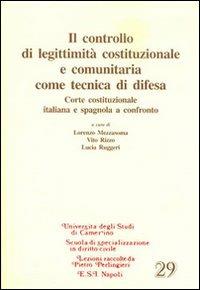 Il controllo di legittimità costituzionale e comunitaria come tecnica di difesa - copertina