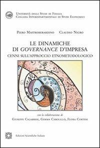 Le dinamiche di governance d'impresa - Pietro Mastroberardino,Claudio Nigro - copertina