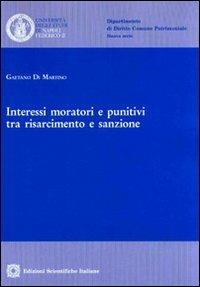 Interessi moratori e punitivi tra risarcimento e sanzione - Gaetano Di Martino - copertina