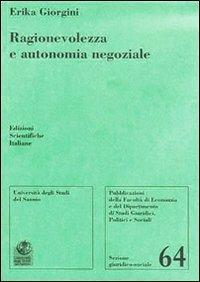 Ragionevolezza e autonomia negoziale - Erika Giorgini - copertina