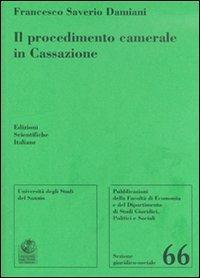 Il procedimento camerale in Cassazione - Francesco S. Damiani - copertina
