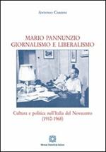 Mario Pannunzio. Giornalismo e liberalismo