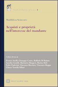 Acquisti e proprietà nell'interesse del mandante - Maddalena Semeraro - copertina