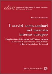 I servizi socio-sanitari nel mercato interno europeo - Francesco Costamagna - copertina