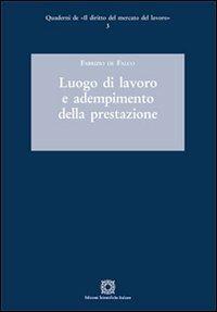 Luogo di lavoro e adempimento della prestazione - Fabrizio De Falco - copertina