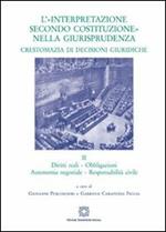 L' «interpretazione secondo Costituzione» nella giurisprudenza. Crestomazia di decisioni giuridiche. Vol. 2