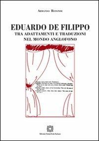 Eduardo De Filippo tra adattamenti e traduzioni nel mondo anglofono - Armando Rotondi - copertina