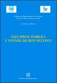 Usucapione pubblica e vicende dei beni occupati - Antonio Di Biase - copertina