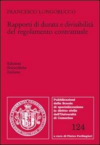 Rapporti di durata e divisibilità del regolamento contrattuale - Francesco Longobucco - copertina