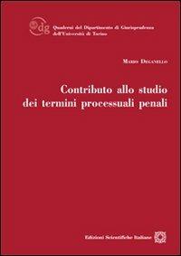 Contributo allo studio dei termini processuali penali - Mario Deganello - copertina