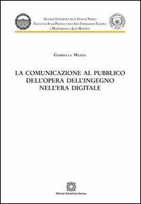 La comunicazione al pubblico dell'opera dell'ingegno nell'era digitale - Gabriella Mazzei - copertina