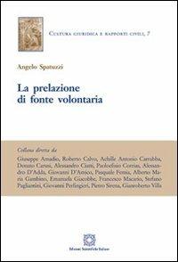 La prelazione di fonte volontaria - Angelo Spatuzzi - copertina