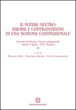 Il potere neutro. Risorse e contraddizioni di una nozione costituzionale