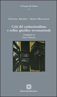 Crisi del costituzionalismo e ordine giuridico sovranazionale - Gaetano Azzariti,Sergio Dellavalle - copertina