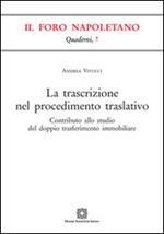 La trascrizione nel procedimento traslativo