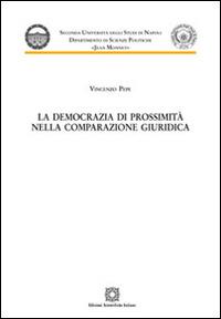 La democrazia di prossimità nella comparazione giuridica - Vincenzo Pepe - copertina