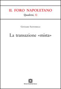 La transazione «mista» - Gennaro Santorelli - copertina