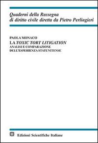 La toxic tort litigation - Paola Monaco - copertina