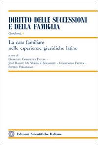 La casa familiare nelle esperienze giuridiche latine - copertina