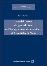 I «motivi inerenti alla giurisdizione» nell'impugnazione delle sentenze del Consiglio di Stato - Paolo Patrito - copertina