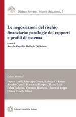 Le negoziazioni del rischio finanziario: patologie dei rapporti e profili di sistema