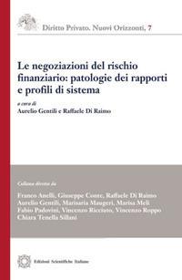 Le negoziazioni del rischio finanziario: patologie dei rapporti e profili di sistema - copertina