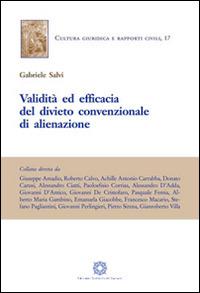 Validità ed efficacia del divieto convenzionale di alienazione - Gabriele Salvi - copertina