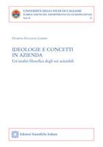 Ideologie e concetti in azienda. Un'analisi filosofica degli usi aziendali