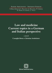 Law and medicine. Current topics in a German and Italian perspective. Atti del Convegno (Napoli, 20-21 maggio 2016) - copertina