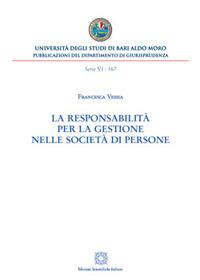 La responsabilità per la gestione nelle società di persone - Francesca Vessia - copertina