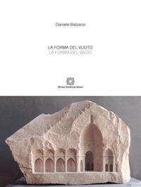 La forma del vuoto. Ediz. italiana e spagnola - Daniele Balzano - copertina