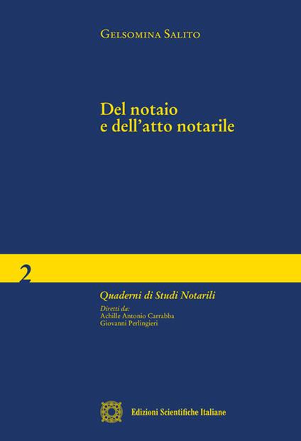 Del notaio e dell'atto notarile - Gelsomina Salito - copertina